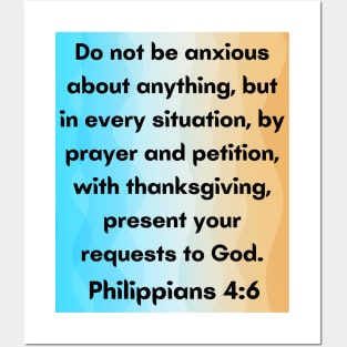 Bible Verse Philippians 4:6 Posters and Art